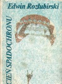 CIEŃ SPADOCHRONU Edwin Rozłubirski