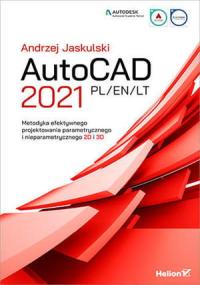 AUTOCAD 2021 RU/EN / LT ЭФФЕКТИВНОЕ ПРОЕКТИРОВАНИЕ
