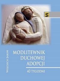 Modlitewnik duchowej adopcji Wojciech Jaroń