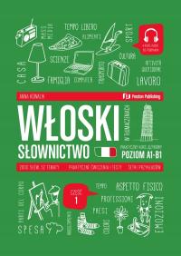 WŁOSKI W TŁUMACZENIACH. SŁOWNICTWO POZIOM A1-B1