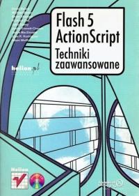 FLASH 5 ACTIONSCRIPT TECHNIKI ZAAWANSOWANE