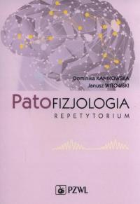 Patofizjologia Repetytorium Kanikowska Kanikowska Dominika, Witowski