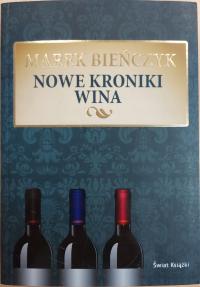 Nowe kroniki wina Marek Bieńczyk g225