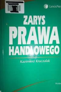 Zarys prawa handlowego - Kazimierz Kruczalak