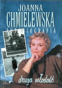 Autobiografia. Druga młodość Joanna Chmielewska