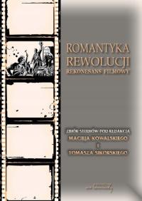 Kowalski Sikorski Romantyka Rewolucji Rekonesans filmowy outlet