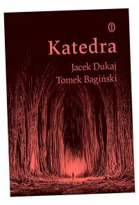 KATEDRA JACEK DUKAJ, TOMEK BAGIŃSKI