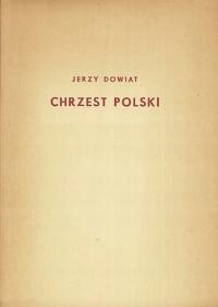 Chrzest Polski J Dowiat