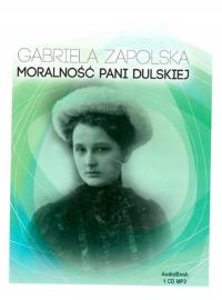 MORALNOŚĆ PANI DULSKIEJ AUDIOBOOK GABRIELA ZAPOLSKA