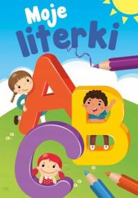 MOJE LITERKI nauka pisania literek