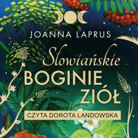 (Audiobook mp3) Słowiańskie Boginie Ziół