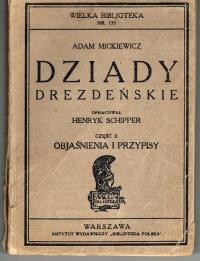 Adam Mickiewicz DZIADY DREZDEŃSKIE 1929, opracował Henryk Schipper,oryginał
