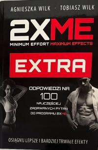 2XME minimum effort maximum effects Extra