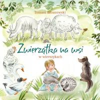 Zwierzątka na wsi w wierszykach Tomasz Elbanowski twarda Tabula Rasa