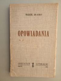 Opowiadania - Hłasko Marek - Instytut Literacki Paryż - wyd. I - 1963 r.