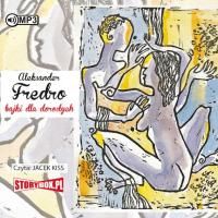 Bajki dla dorosłych - Aleksander Fredro. Audiobook