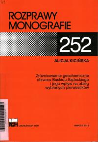 ZRÓŻNICOWANIE GEOCHEMICZNE OBSZARU BESKIDU SĄDECKIEGO - ALICJA KICIŃSKA