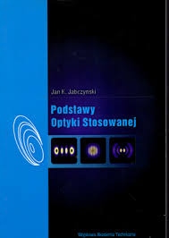 Podstawy optyki stosowanej Jabczyński