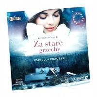 ŚNIEŻNA GRAŃ T.1 ZA STARE GRZECHY AUDIOBOOK IZABELLA FRĄCZYK