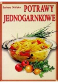 Barbara Orlińska - Potrawy jednogarnkowe