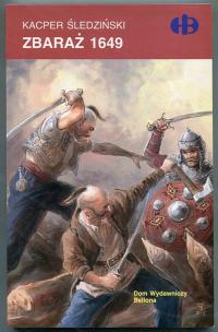 ZBARAŻ 1649 :: Historyczne Bitwy HB :: 2005 rok