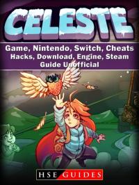 Celeste Game, Nintendo, Switch, Cheats, Hacks, Dow