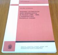 BADANIA LECZNICZYCH WÓD MINERALNYCH W POLSCE (1800-1858) Z PERSPEKTYWY ROZWOJU CHEMII Hanna Lichocka