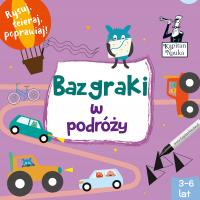 Kapitan Nauka Bazgraki w podróży (3-6 lat) Praca zbiorowa