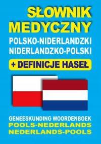 Słownik medyczny polsko niderlandzki niderlandzko polski + definicje haseł