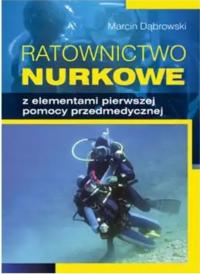 Ratownictwo nurkowe z elementami pierwszej pomocy przedmedycznej