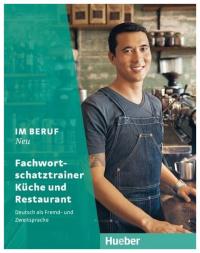Im Beruf NEU - Fachwortschatztrainer Kche+Rest.
