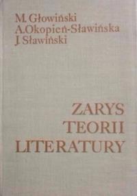 Michał Głowiński J. Sławiński - Zarys teorii literatury