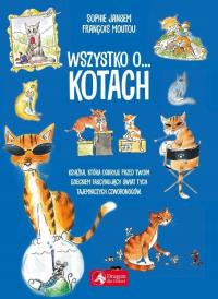WSZYSTKO O KOTACH, FRANOIS MOUTOU, SOPHIE JANSEM -tk