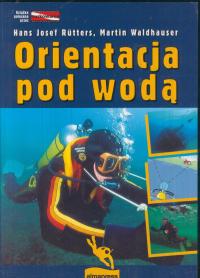 Orientacja pod wodą; Hans Josef Rutters, Martin Waldhauser