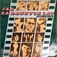 LP JAK ZA DAWNYCH LAT PRZEBOJE STAREGO KINA