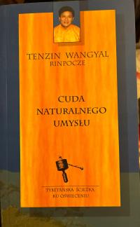 CUDA NATURALNEGO UMYSŁU Rinpocze