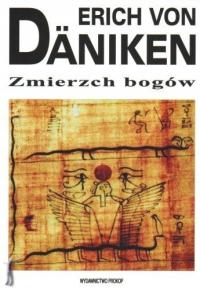 Zmierzch Bogów - Erich von Däniken