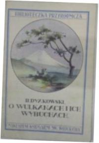 O wulkanach i ich wybuchach - B.Dyakowski