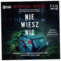 Nie wiesz nic audiobook - Marcel Moss