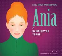 Ania z Zielonego Wzgórza. Tom 4. Ania z Szumiących Topoli. Audiobook