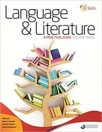 IB Skills: Language & Literature: A Practical Guide. Student Book