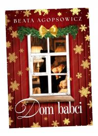 ДОМ БАБУШКИ (КРАШЕНЫЕ БЕРЕГА) БЕАТА АГОПСОВИЧ