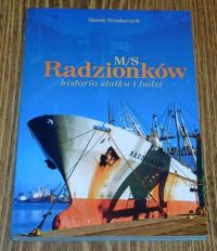 MAREK WRODARCZYK - M/S RADZIONKÓW. Historia statku i ludzi NOWA monografia