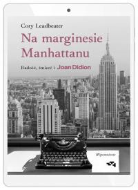 Na marginesie Manhattanu. Radość, śmierć i Joan