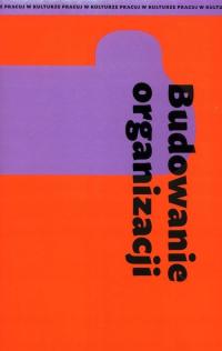 BUDOWANIE ORGANIZACJI, PRACA ZBIOROWA