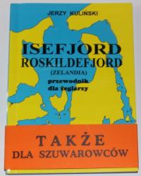 ISEFJORD, ROSKILDEFJORD (DANIA) PRZEWODNIK DLA ŻEGLARZY