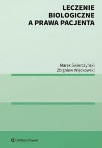 Leczenie biologiczne a prawa pacjenta - Marek Świerczyński