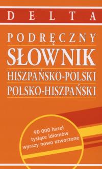 Podręczny Słownik hiszpańsko-polski i polsko- ...