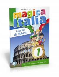Libro dello studente. Magica Italia 1. Eli