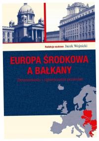 Europa Środkowa a Bałkany Determinanty i